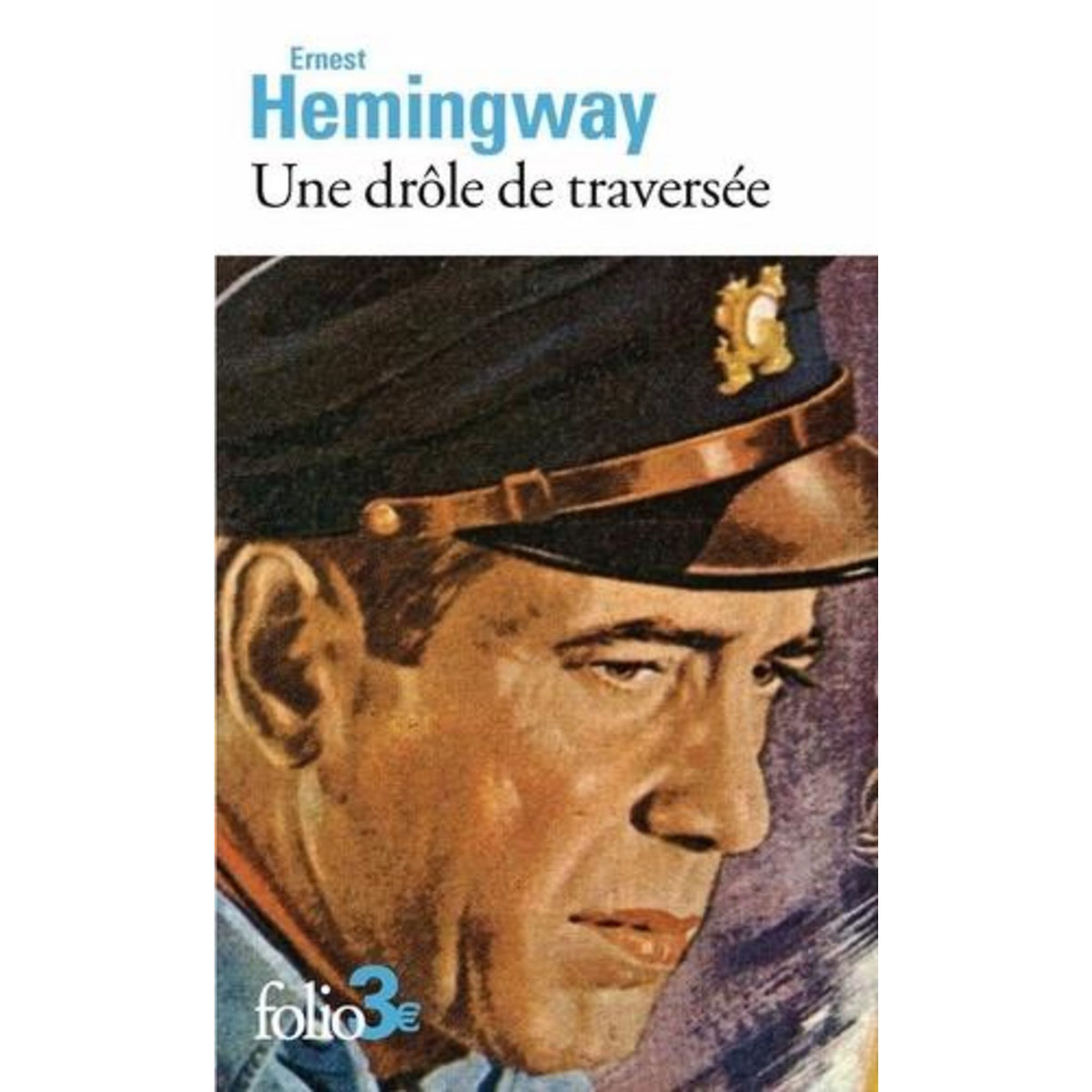 UNE DROLE DE TRAVERSEE, Hemingway Ernest