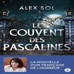 LE COUVENT DES PASCALINES, Sol Alex
