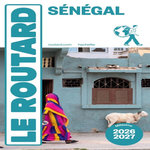 SENEGAL. EDITION 2026-2027, Le Routard
