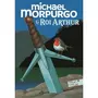  LE ROI ARTHUR, Morpurgo Michael