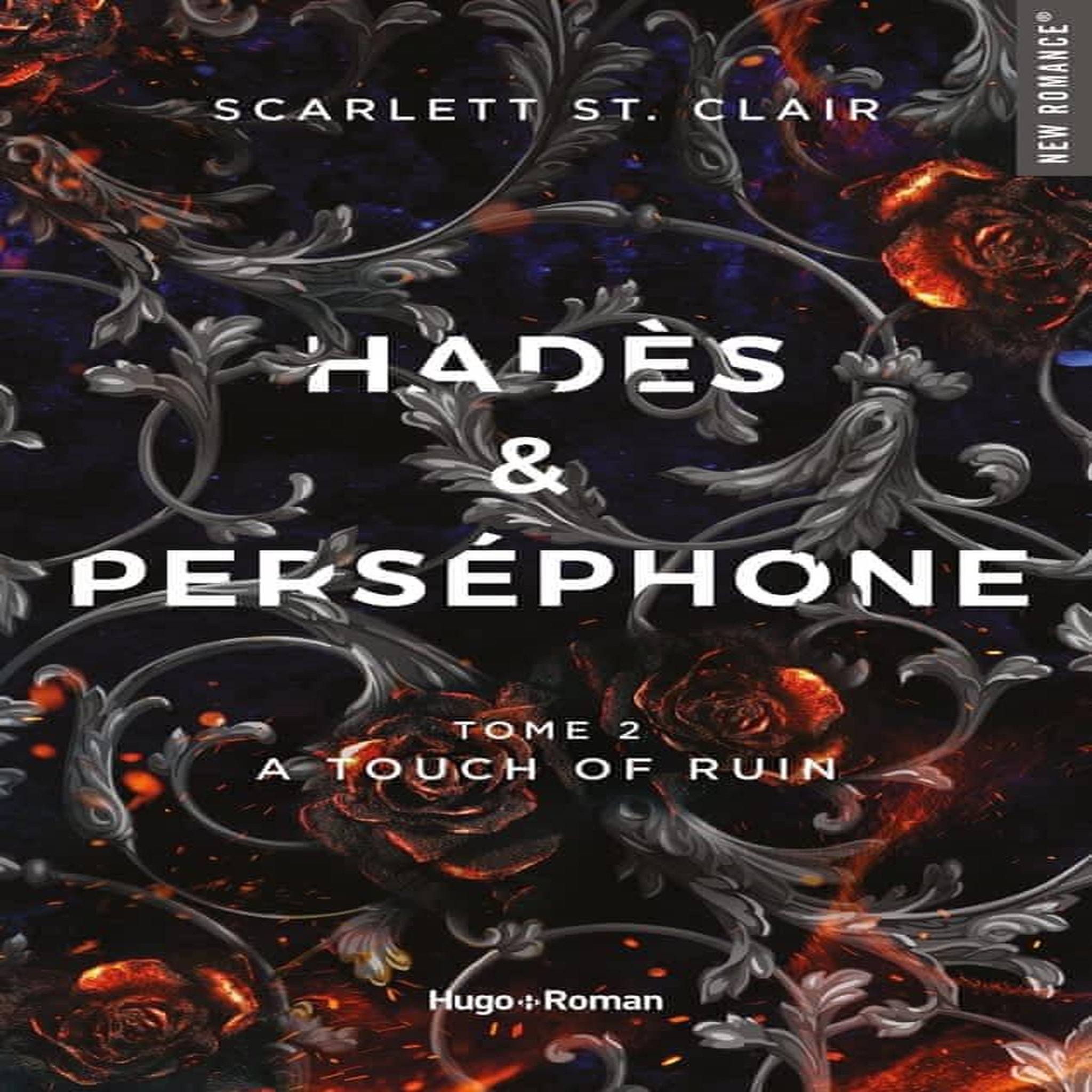 HADES & PERSEPHONE TOME 2 : A TOUCH OF RUIN, St. Clair Scarlett