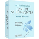 L'ART DE SE REINVENTER. 60 CARTES DE TRANSFORMATION PERSONNELLE, Bordeleau Nicole