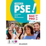 J'ASSURE EN PSE ! 2DE, 1RE, TLE BAC PRO. PREVENTION SANTE ENVIRONNEMENT, Artunedo Nathalie