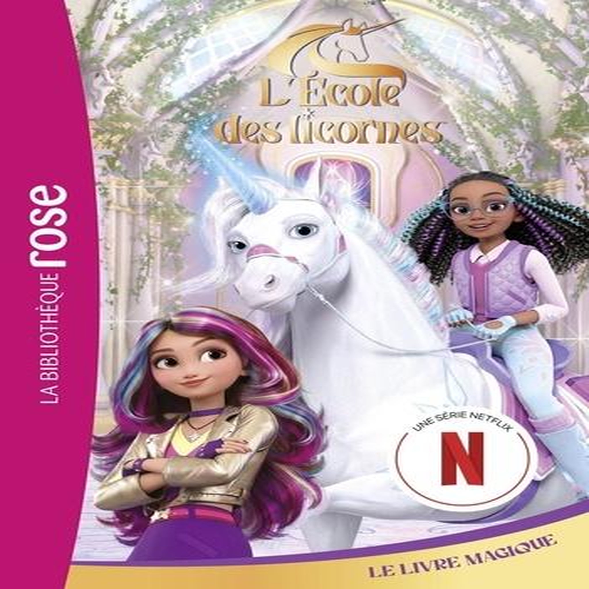 L'ECOLE DES LICORNES TOME 3 : LE LIVRE MAGIQUE, Kalengula Catherine