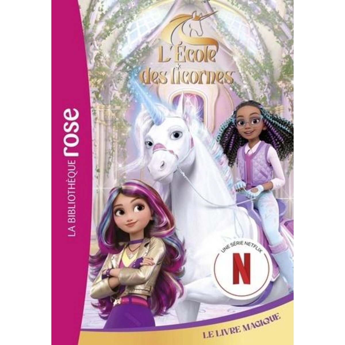 L'ECOLE DES LICORNES TOME 3 : LE LIVRE MAGIQUE, Kalengula Catherine