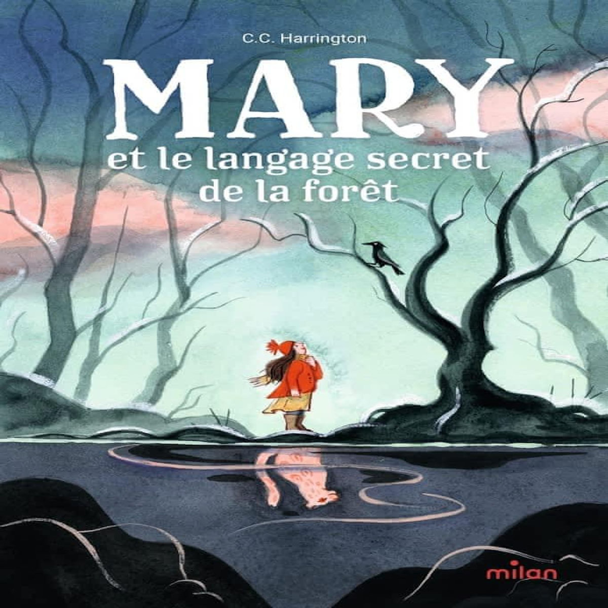 MARY ET LE LANGAGE SECRET DE LA FORET, Harrington C. C.