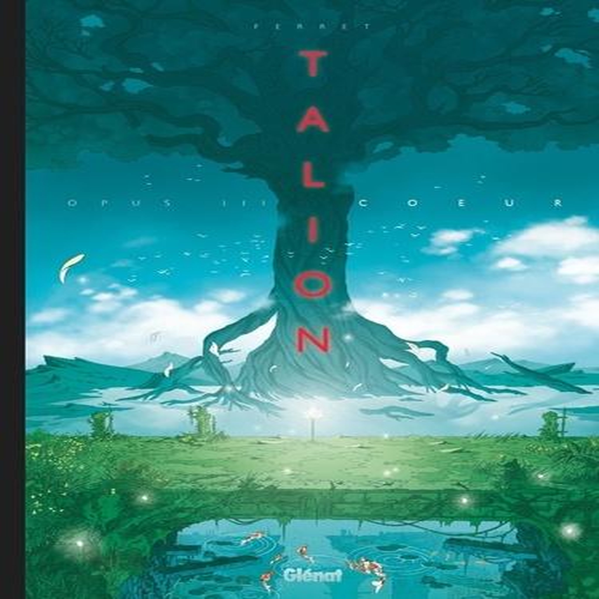 TALION TOME 3 : COEUR, Ferret Sylvain