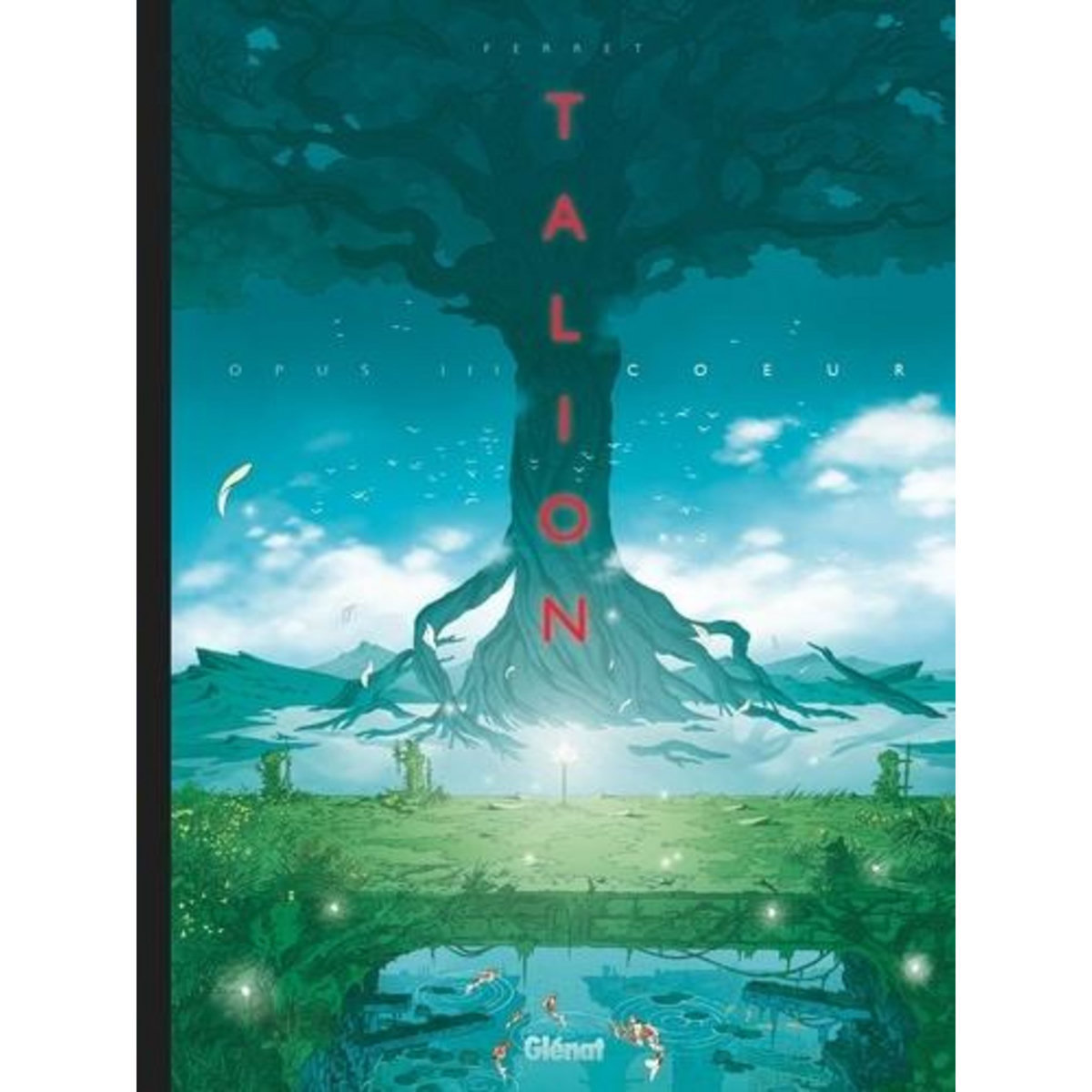 TALION TOME 3 : COEUR, Ferret Sylvain