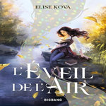 L'EVEIL DE L'AIR TOME 1 , Kova Elise