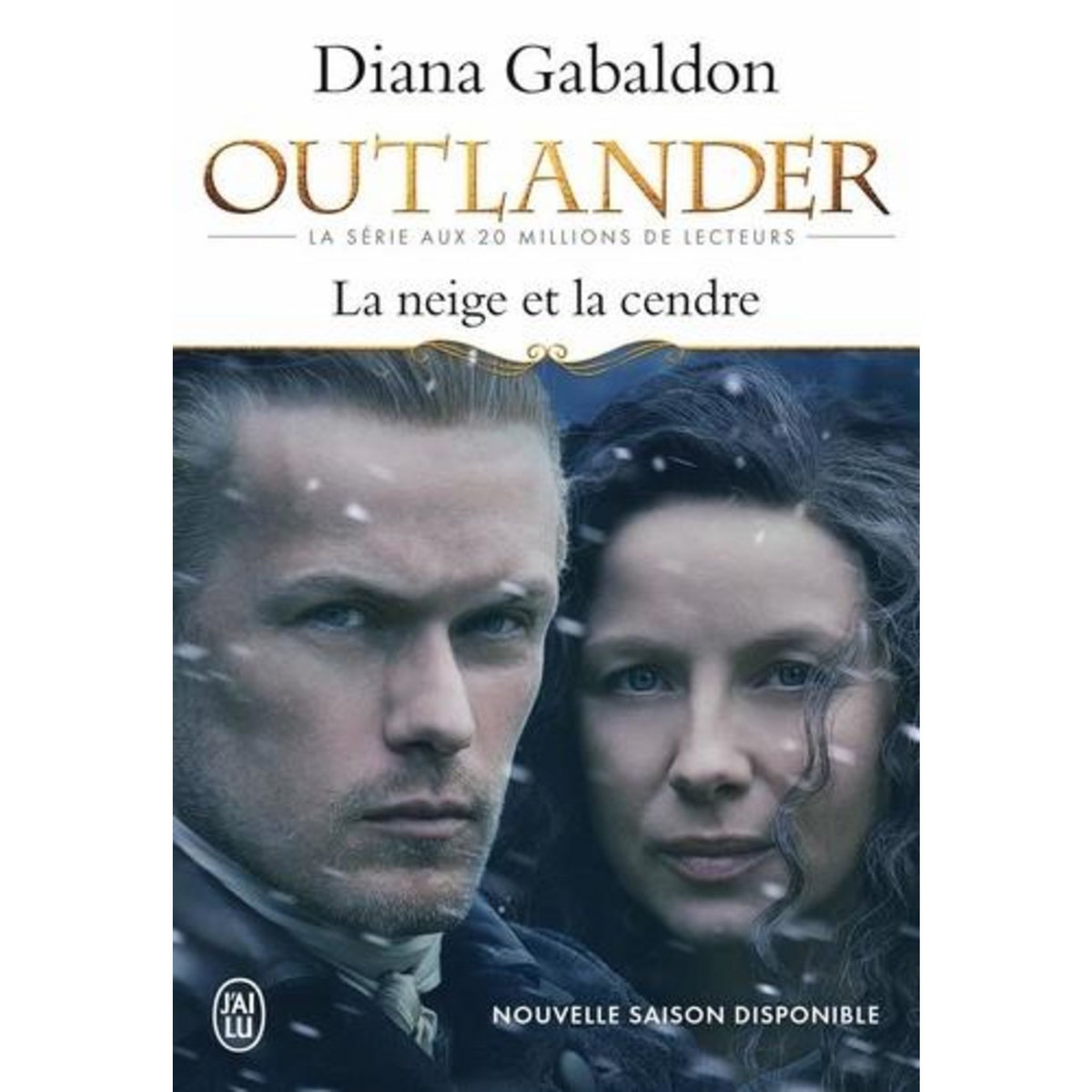OUTLANDER TOME 6 : LA NEIGE ET LA CENDRE. CONTIENT : LA NEIGE ET LA CENDRE ; LES GRANDES DESESPERANCES ; LES CANONS DE LA LIBERTE ; LE CLAN DE LA REVOLTE, Gabaldon Diana