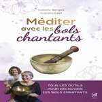MEDITER AVEC LES BOLS CHANTANTS, Serges Isabelle