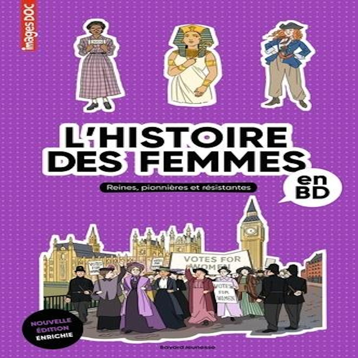 L'HISTOIRE DES FEMMES EN BD. REINES, PIONNIERES ET RESISTANTES, Bouchié Pascale