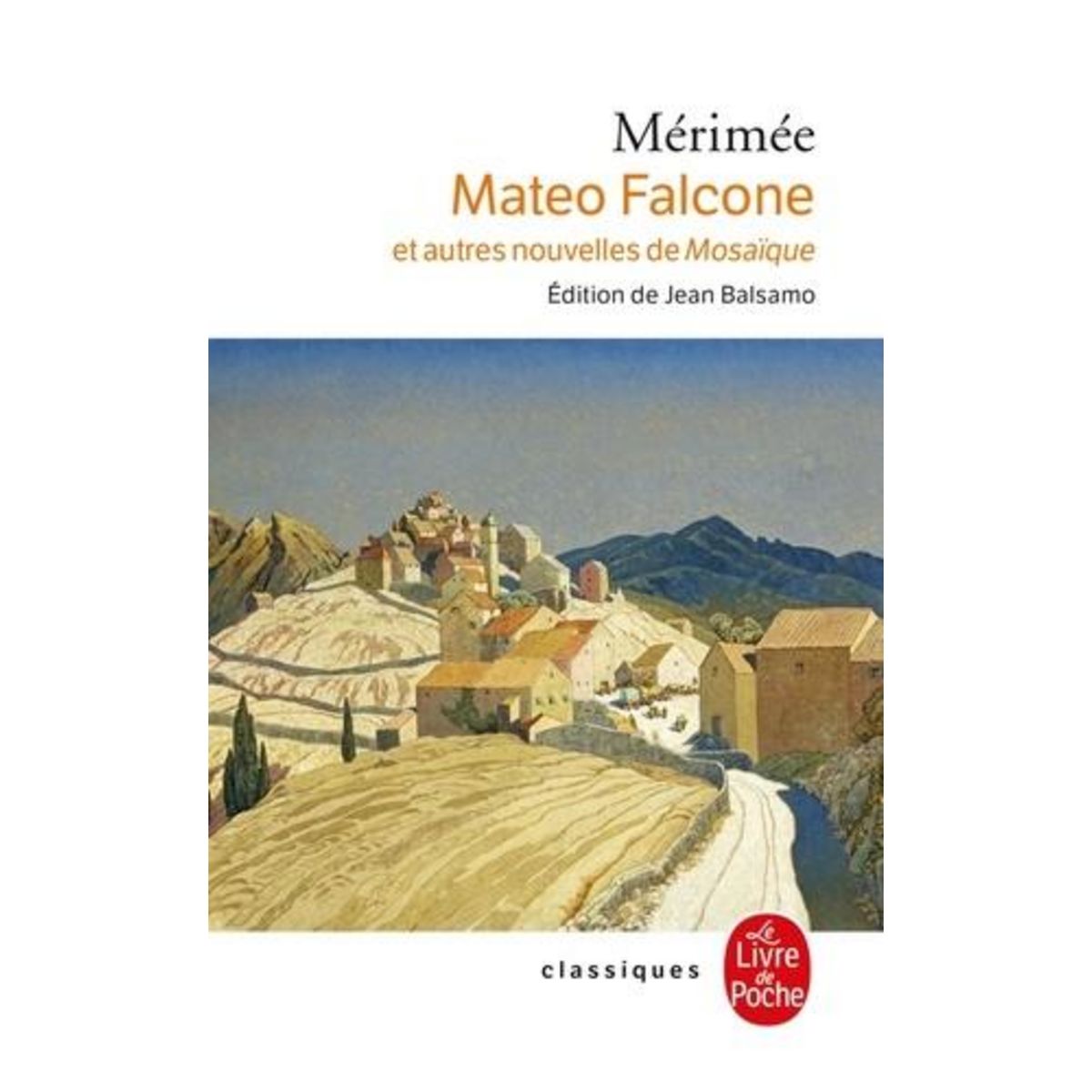 MATEO FALCONE. ET AUTRES NOUVELLES DE  MOSAIQUE , Mérimée Prosper