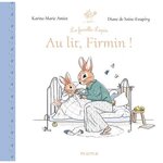 AU LIT, FIRMIN !, Amiot Karine-Marie