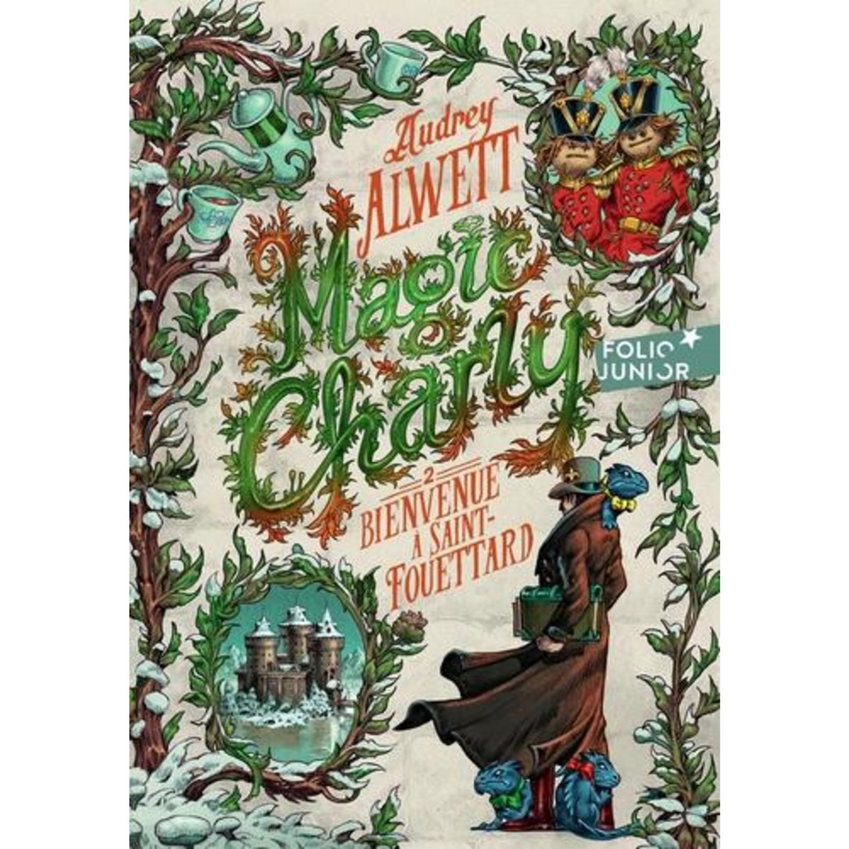 MAGIC CHARLY TOME 2 : BIENVENUE A SAINT-FOUETTARD, Alwett Audrey