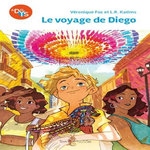 LE VOYAGE DE DIEGO [ADAPTE AUX DYS], Foz Véronique