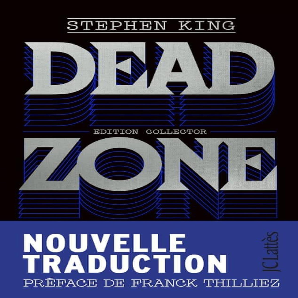 DEAD ZONE. EDITION COLLECTOR, King Stephen