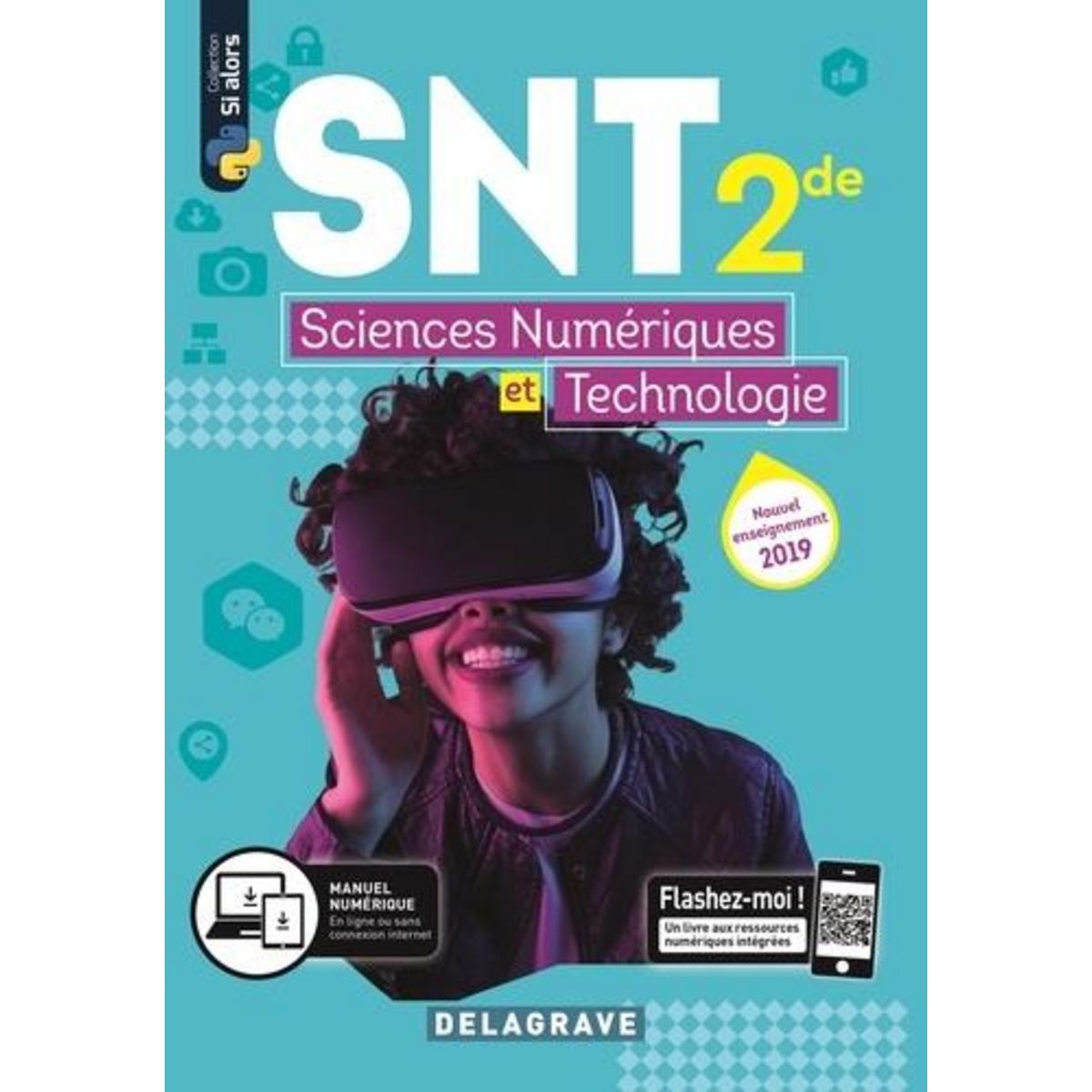 SCIENCES NUMERIQUES ET TECHNOLOGIE 2DE. EDITION 2019, Sauzeau Dominique