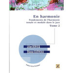 EN HARMONIE. FONDEMENTS DE L'HARMONIE TONALE ET MODALE DANS LE JAZZ TOME 2, Dericq Lilian