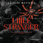 LA TOILE DU SILENCE TOME 1 : LITTLE STRANGER, Rivers Leigh