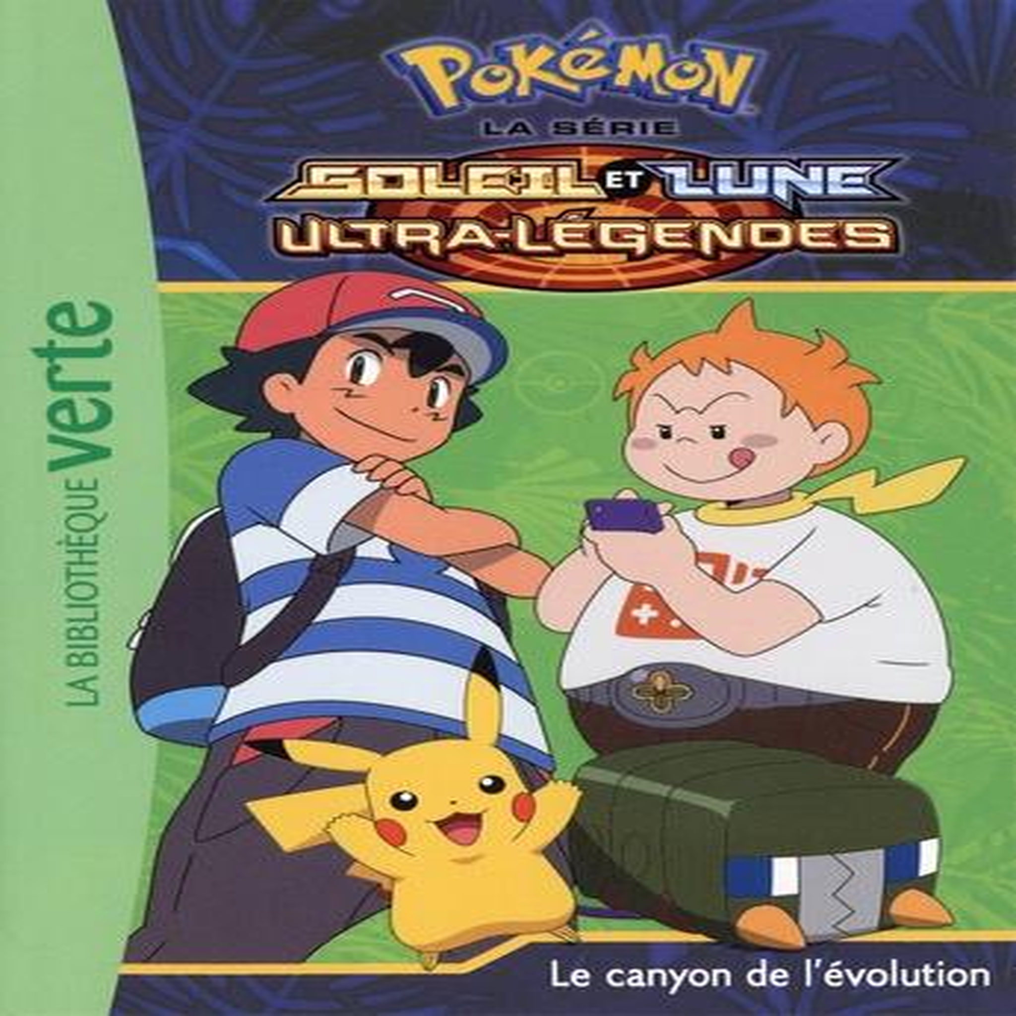 POKEMON SOLEIL ET LUNE TOME 21 : LE CANYON DE L'EVOLUTION, Godeau Natacha