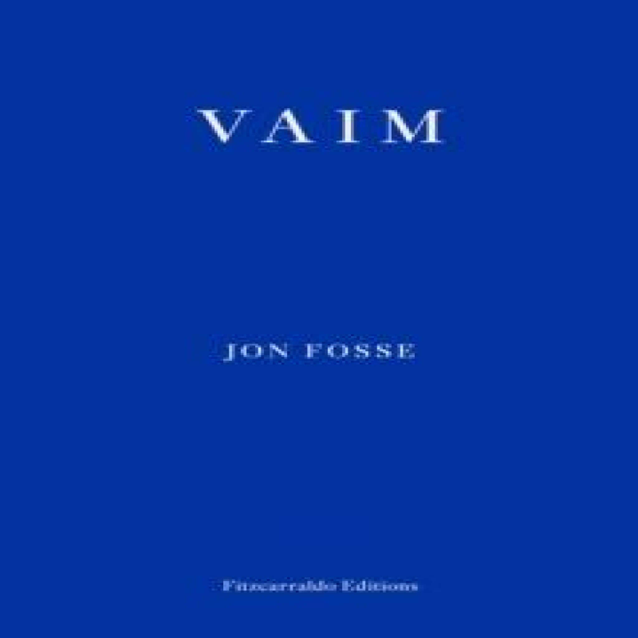 LIVRES Vaim - Jon Fosse - Fitzcarraldo Editions
