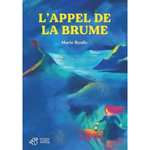 L'APPEL DE LA BRUME, Boulic Marie