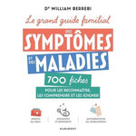 LE GRAND GUIDE FAMILIAL DES SYMPTOMES ET DES MALADIES, Berrebi William