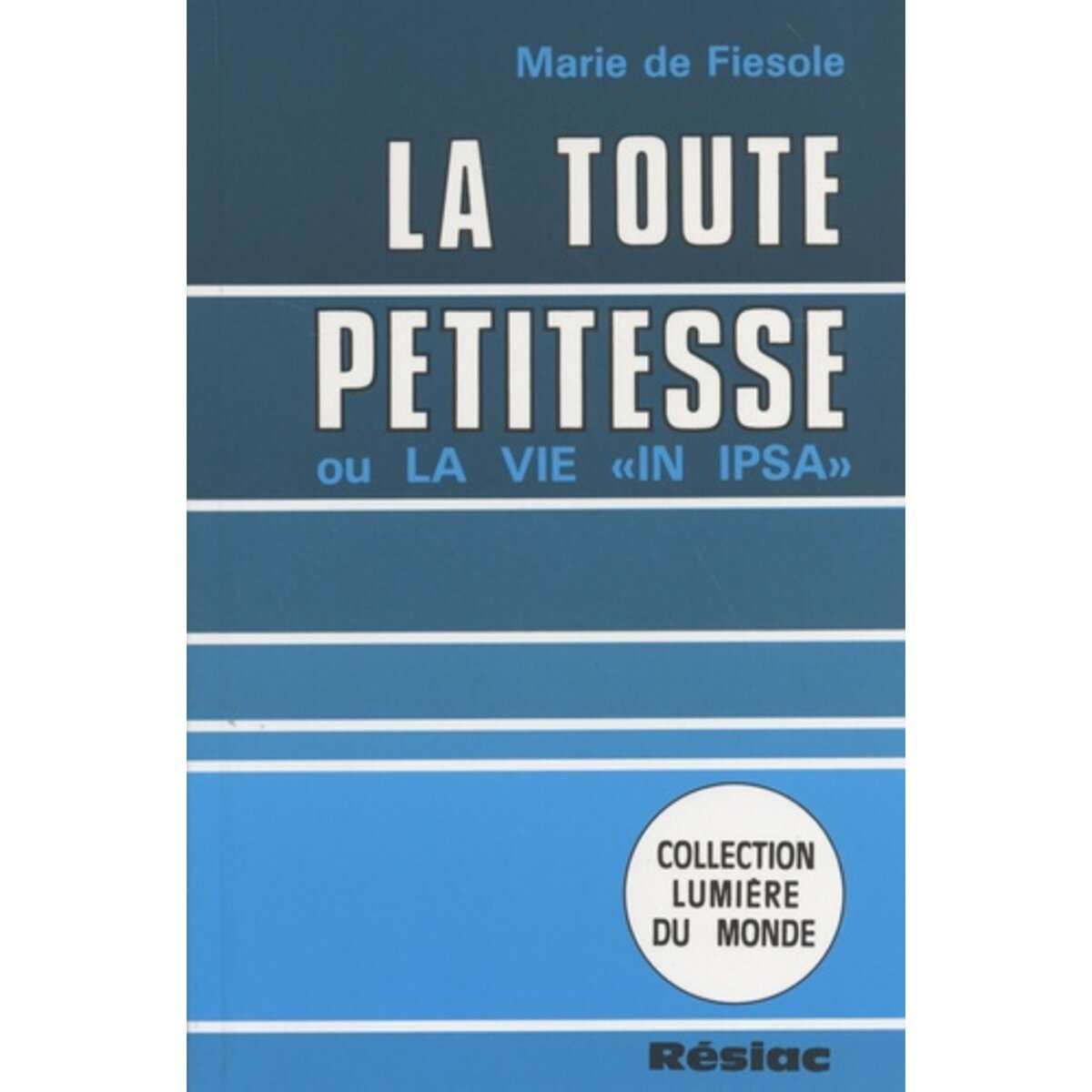  LA TOUTE PETITESSE, Marie de Fiesole