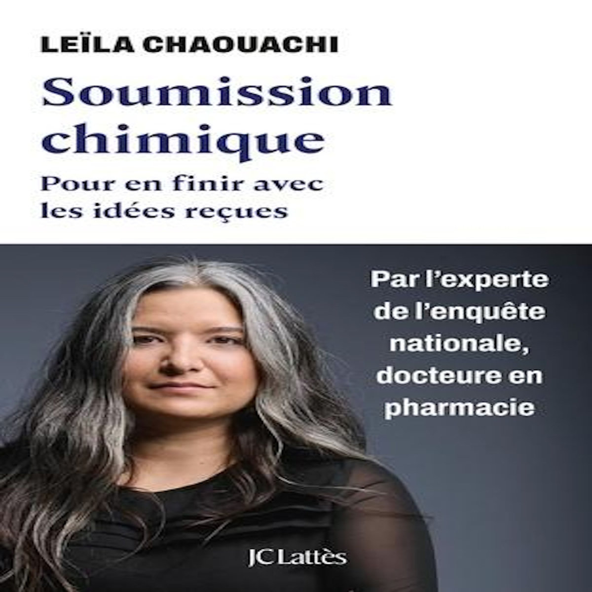 SOUMISSION CHIMIQUE. POUR EN FINIR AVEC LES IDEES RECUES, Chaouachi Leïla