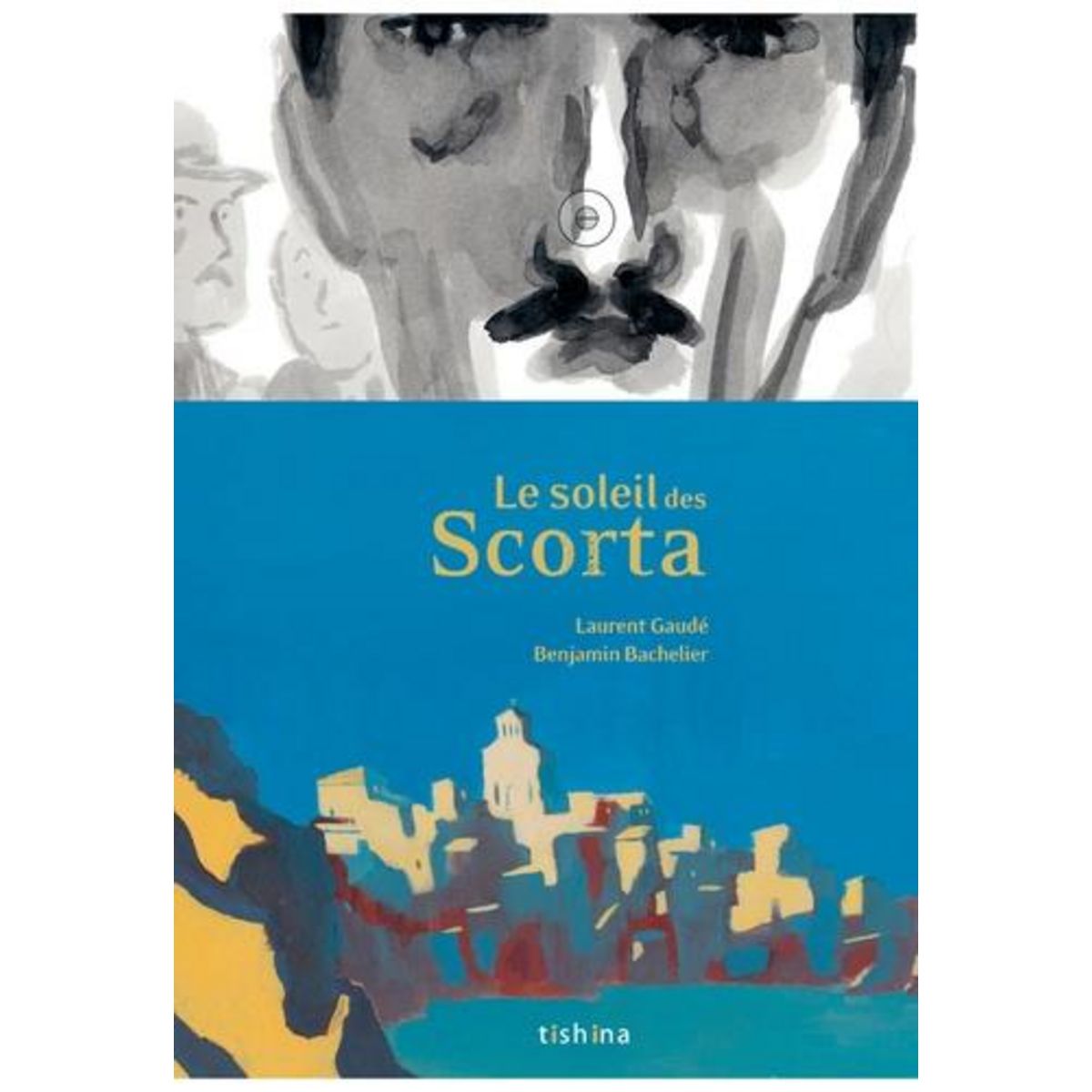 LE SOLEIL DES SCORTA. EDITION ILLUSTREE, Gaudé Laurent