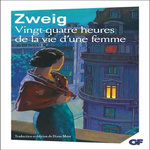 VINGT-QUATRE HEURES DE LA VIE D'UNE FEMME, Zweig Stefan