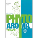 TRAITE APPROFONDI DE PHYTO-AROMATHERAPIE. AVEC PRESENTATION DE 750 HUILES ESSENTIELLES CONNUES, Staub Hervé