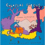 COLOSSAL CIRCUS, Koechlin Lionel