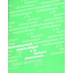 ENTRAINEMENT METHODIQUE A LA LECTURE SILENCIEUSE. CAHIER D'EXERCICES CM2, Prager Louisette