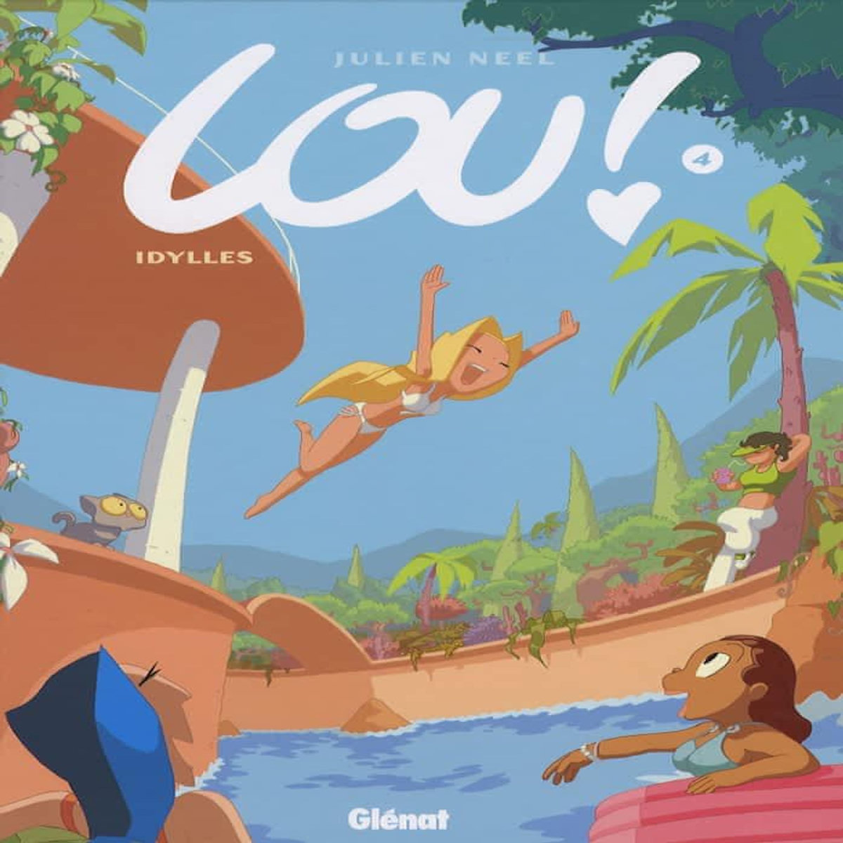 LOU ! TOME 4 : IDYLLES, Neel Julien