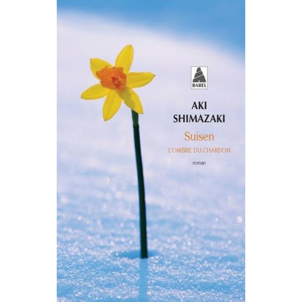 L'OMBRE DU CHARDON : SUISEN, Shimazaki Aki