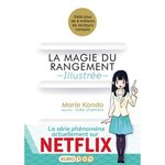 LA MAGIE DU RANGEMENT ILLUSTREE, Kondo Marie