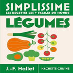 LEGUMES. LES + FACILES DU MONDE, Mallet Jean-François