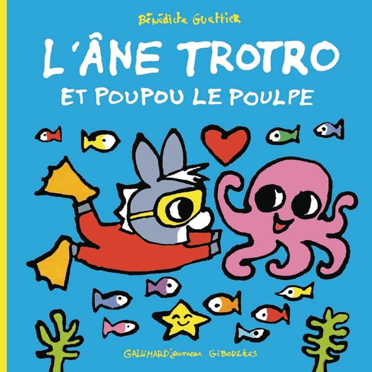 L'ANE TROTRO TOME 45 : L'ANE TROTRO ET POUPOU LE POULPE, Guettier Bénédicte
