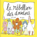 LA REBELLION DES DOUDOUS, Kerivel Liza