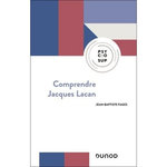 COMPRENDRE JACQUES LACAN, Fages Jean-Baptiste