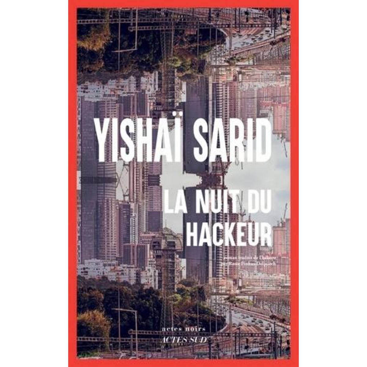 LA NUIT DU HACKEUR, Sarid Yishaï