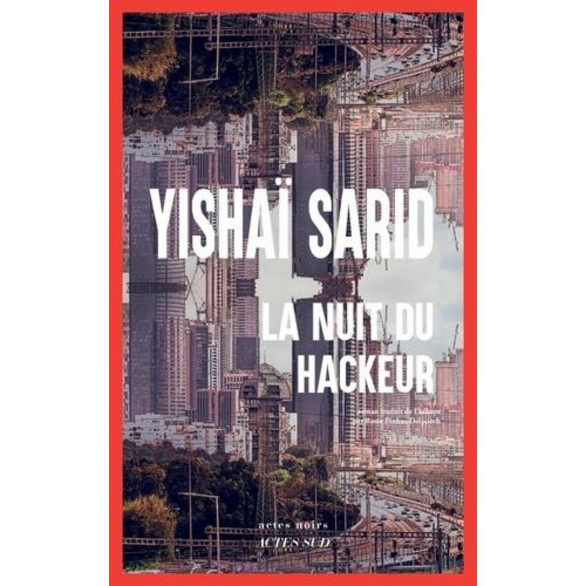 LA NUIT DU HACKEUR, Sarid Yishaï