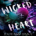 WICKED HEART, May Elena