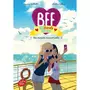  BFF BEST FRIENDS FOREVER! TOME 3 : UNE CROISIERE MOUVEMENTEE, Guilbault Geneviève