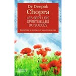 LES SEPT LOIS SPIRITUELLES DU SUCCES, Chopra Deepak