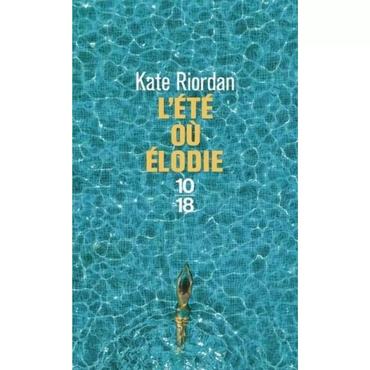  L'ETE OU ELODIE, Riordan Kate