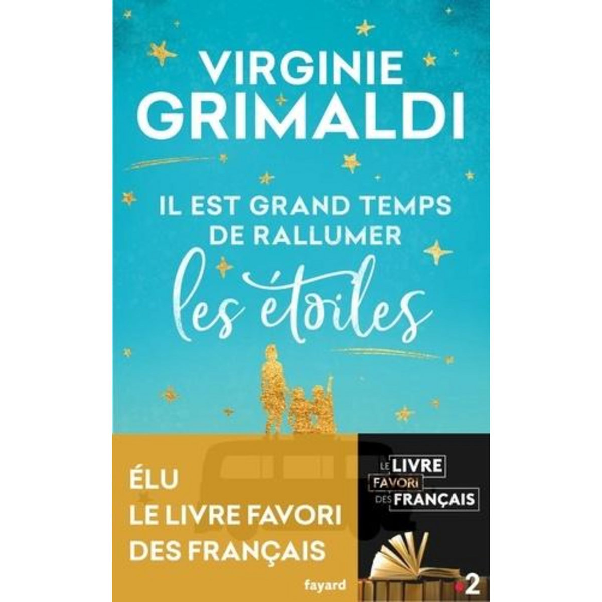 IL EST GRAND TEMPS DE RALLUMER LES ETOILES, Grimaldi Virginie