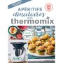 Larousse Livre de cuisine Aperitifs dinatoires avec Thermomix
